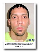 Offender Victor Manuel Feliciano Vasquez